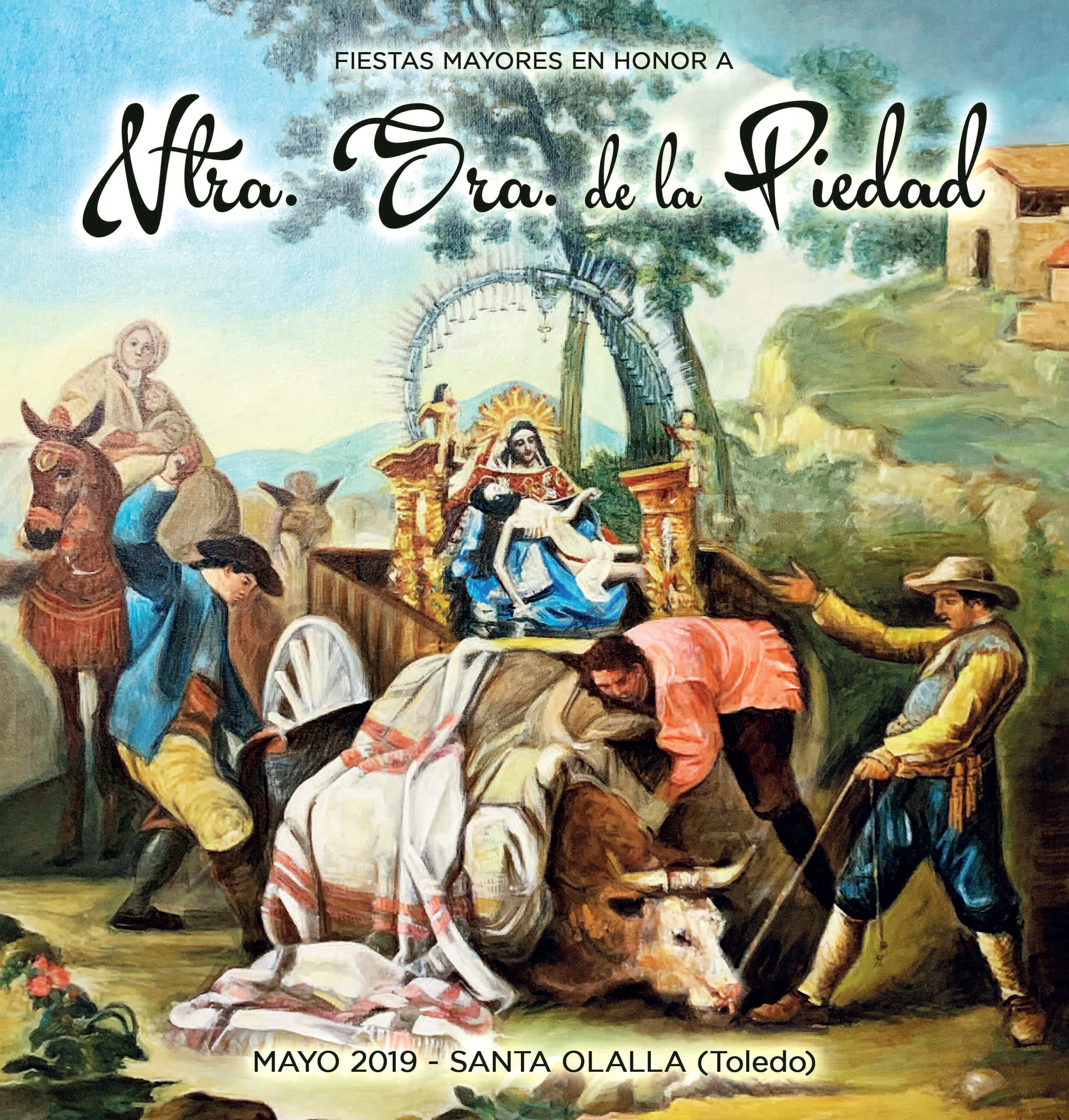 Fiestas patronales en honor a Nuestra Señora de la Piedad 2019 Santa Olalla